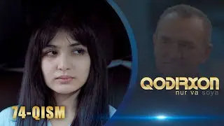 Qodirxon (nur va soya) | Қодирхон (нур ва соя) (74-QISM)