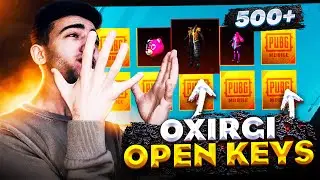 OXIRGI OPEN KEYS VIDEOYIM 😥 500TA KEYS - PUBG MOBILE!!!