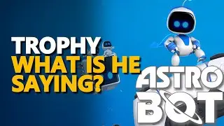 Trophy What Is He Saying Astro Bot