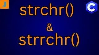 strchr and strrchr in C