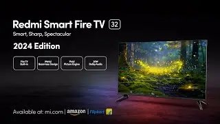 Redmi Smart Fire TV 32 2024 Edition