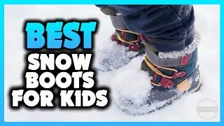 ✅ The Best Winter Snow Boots for Kids 2023 [Buying Guide]
