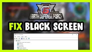 How to FIX EARTH DEFENSE FORCE 6 Black Screen!