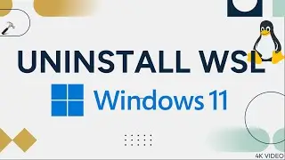 How to uninstall WSL on Windows 11