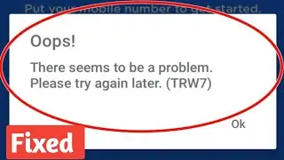 Como consertar o GCash Oops! Parece haver um problema. Tente novamente mais tarde. (TRW7)
