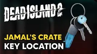 Jamal's Crate Key Location (How to Unlock Jamal's Stash) - Dead Island 2