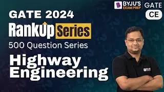 Highway Engineering Important Questions | Civil Engineering for GATE 2024 | BYJUS GATE