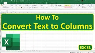 How To Convert Text to Columns In Excel