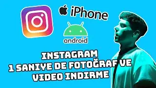 İNSTAGRAM TEK TUŞ İLE FOTOĞRAF VE VİDEO İNDİRME | İOS & ANDROİD
