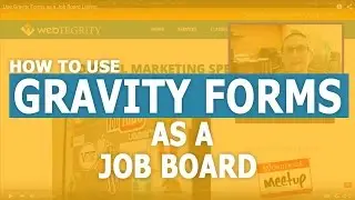 Use Gravity Forms as a Job Board Listing