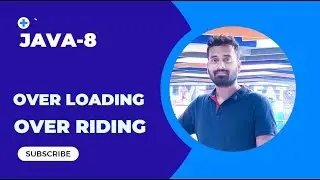 J-8 Java Method Overloading | Over Riding