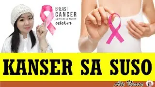 KAALAMAN TUNGKOL SA KANSER SA SUSO I BREAST CANCER AWARENESS I HEALTH TEACHING I ATE NURSE