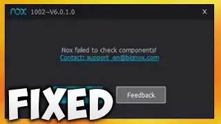 How To Fix Nox Failed To Check Components Error In Nox App Player (Easy Solution)