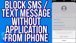 How To BLOCK SMS / TEXT MESSAGE Without Application From IPhone