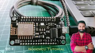 Upload Your First Code To NodeMCU ESP8266 (In Hindi) | 