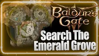How to Search the Emerald Grove Quest Baldur's Gate 3