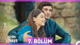 Bizim Hikaye 7. Bölüm