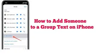 How to Add Someone to a Group Text on iPhone after iOS 13?