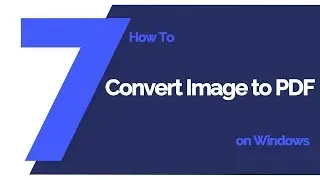 How to Convert Image to PDF on Windows | PDFelement 7