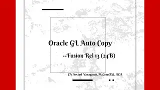 Fusion Cloud Training   Part 28   How to copy GL Journals