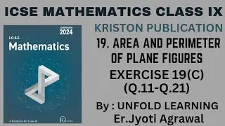 ICSE MATHEMATICS CLASS 9 || Kriston Publication || 19. Area & Perimeter of PlaneFigures || Ex 19(C)