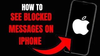 How to See Blocked Messages on iPhone: Step-by-Step Guide