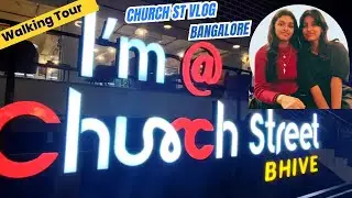 Church Street, Bangalore | Exploring Church Street | Walking Tour