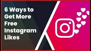 6 Ways to Get More Free Instagram Likes