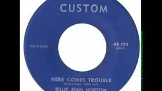 Billie Jean Horton -  Here Comes Trouble