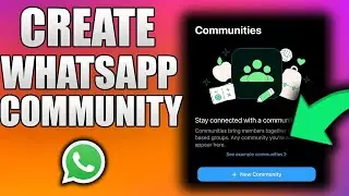 How to Create a Community on WhatsApp [2024]