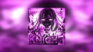 prosto4elick - KNIGHT