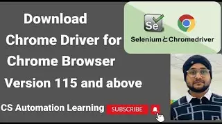 How to download Chromedriver.exe for Chrome Browser 115 and above in Selenium WebDriver
