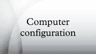Computer configuration