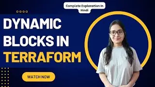 Terraform Dynamic Block Explained with Demo in Hindi | What are Dynamic Blocks in Terraform?