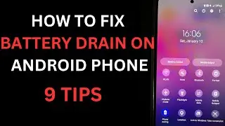 What Causes Android Phone Battery Drain & How to Stop It | 9 Tips