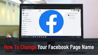 How To Change Your Facebook Page Name (Guide)