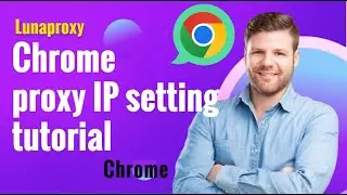 How to set a new proxy IP address for Chrome