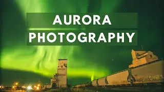 Aurora Photography Tutorial For Beginners
