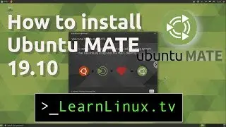 Ubuntu MATE 19.10 - Overview of the Installation Process