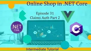 Intermediate ASP.NET Core Tutorial - Online Shop Ep.31 - Claims Auth Part 2