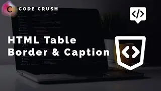 How To Create HTML Table | HTML Table Border | HTML Table Caption | HTML Table Border Color