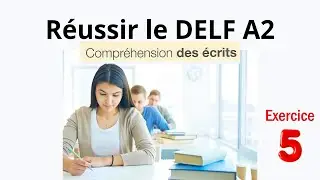 DELF A2 - Compréhension des écrits - lire 6 petits textes et repérer des informations - 5