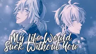 Tamaki & Sogo | My Life Would Suck Without You | Idolish7 | AMV