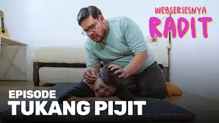 Tukang Pijit | Webseriesnya Radit