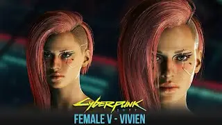 Cyberpunk 2077 Character Creation Guide - Beautiful Female V - Vivian [No Mods]