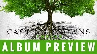 Casting Crowns - Thrive (Album Preview)