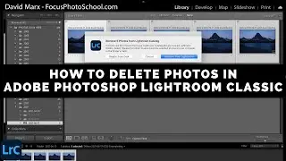 How To Delete Photos In Adobe Photoshop Lightroom Classic