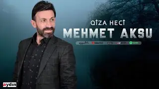 Mehmet Aksu - Qîza Hecî