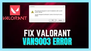 How To Fix Valorant - This Build of Vanguard is Out of Compliance | (VALORANT VAN9003 Error)