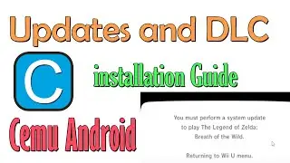 Updates and DLC installation Guide in Cemu Android